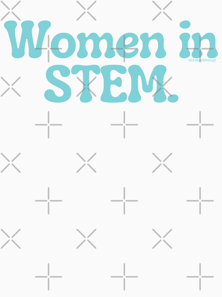 Women in STEM., blue/green, v20b | lilsboobthangs by lilsboobthangs