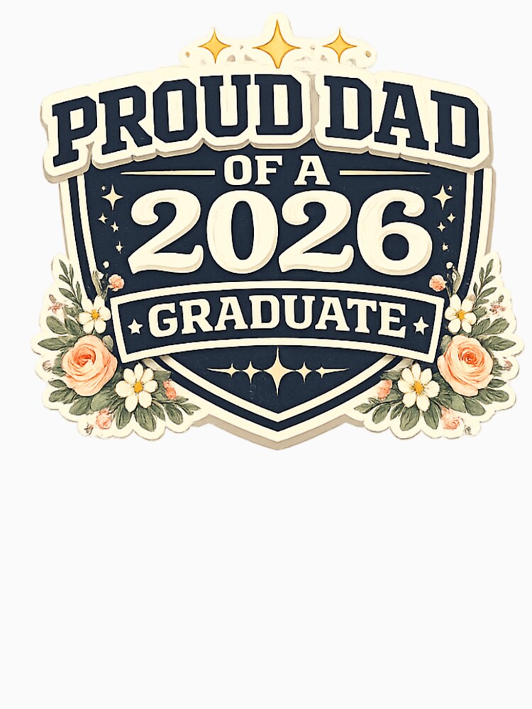Proud Dad of a 2026 Graduate – Senior Year Badge by PunchDrop