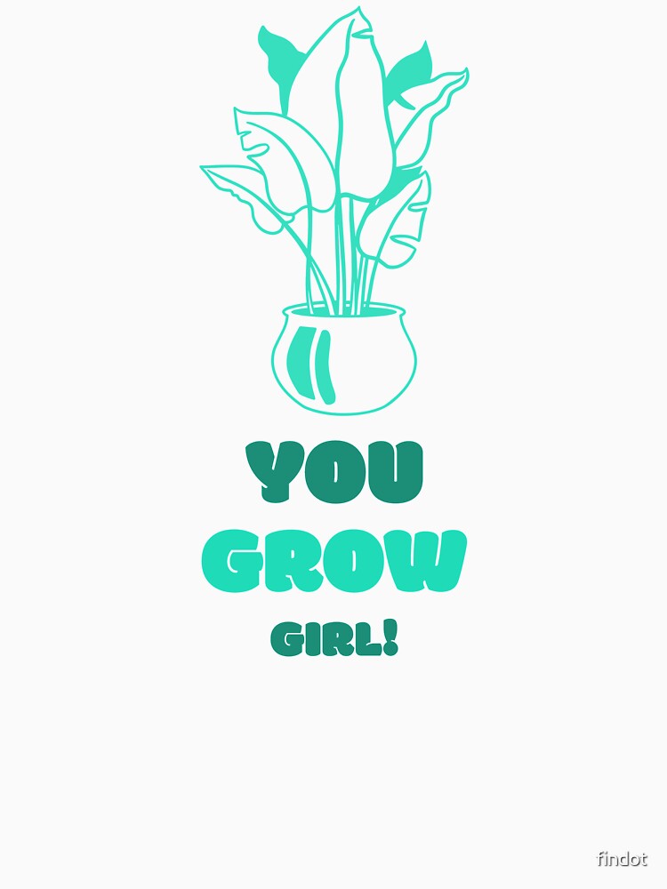 You Grow Girl - Plantology by findot