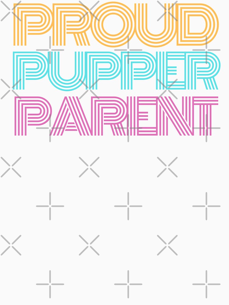 PROUD PUPPER PARENT by D-artSide