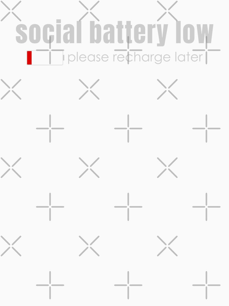 Social Battery Low Minimal Introvert Quote | Please Recharge Later Funny Introvert Design by PixelPlush