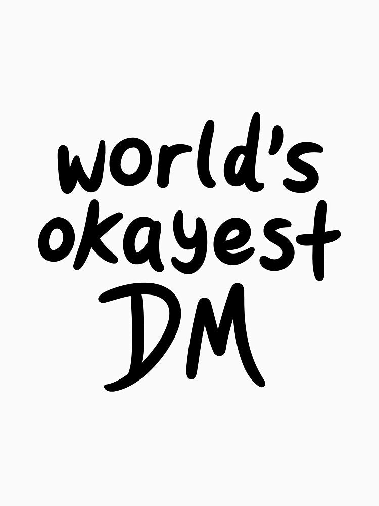 World's Okayest DM by Virell