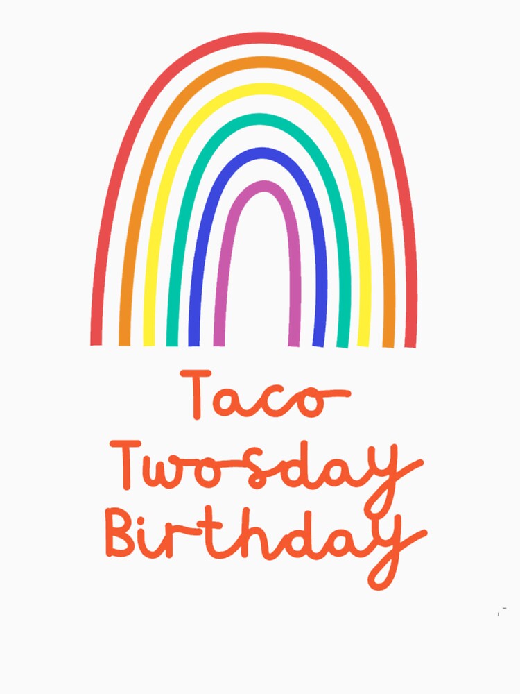 taco twosday brithday 2-2-22 by Vivithames