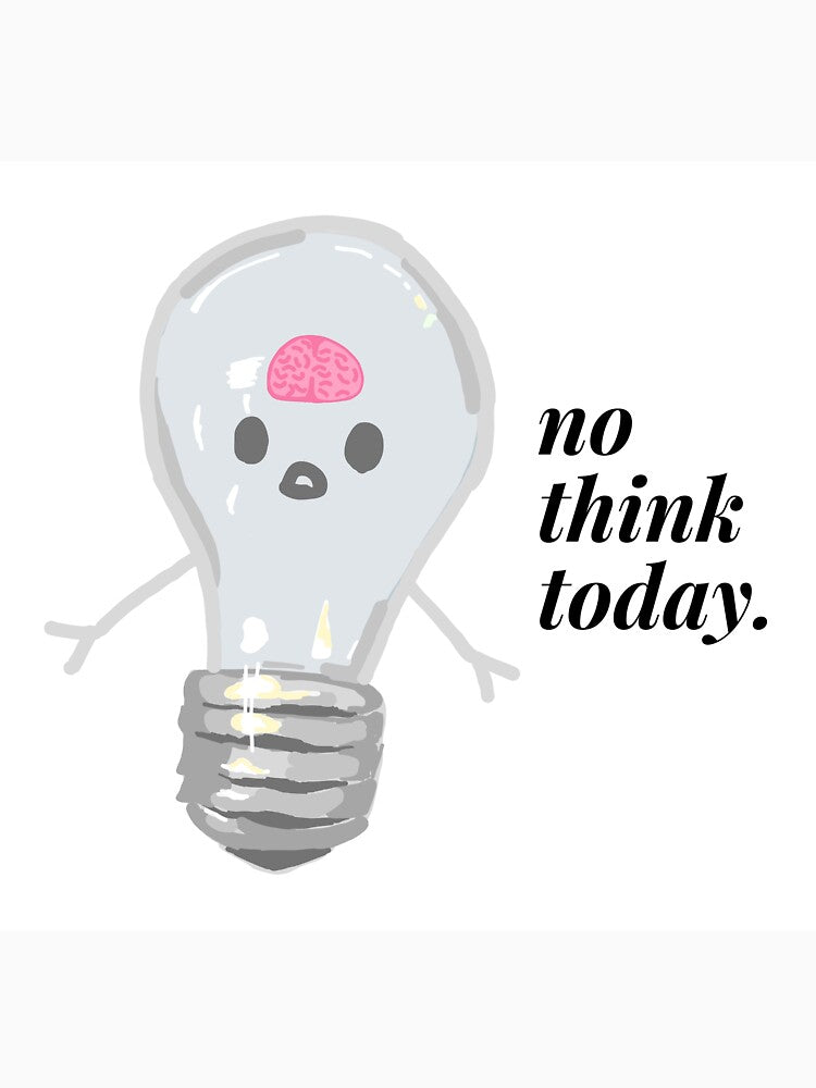 no think today by jasminejce