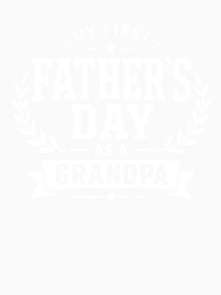 First Father's Day As A Grandpa Funny New Grandfather 2026 by clothesy7