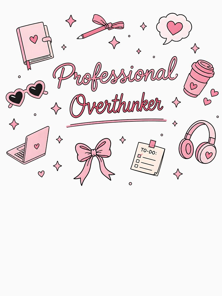 Professional Overthinker Cute Pink Coquette Funny Anxiety Girl Gift by AnnDesignStudio