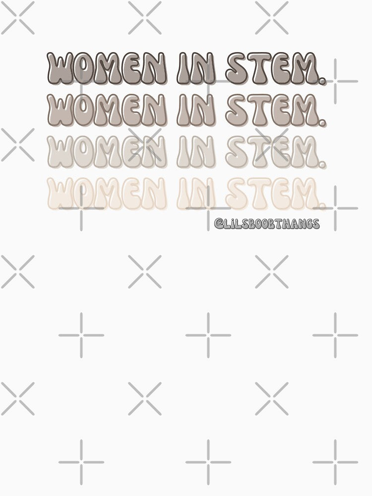 Women in STEM. | @lilsboobthangs by lilsboobthangs
