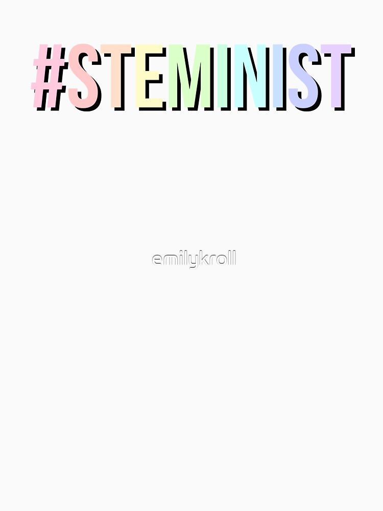 #steminist in rainbow by emilykroll