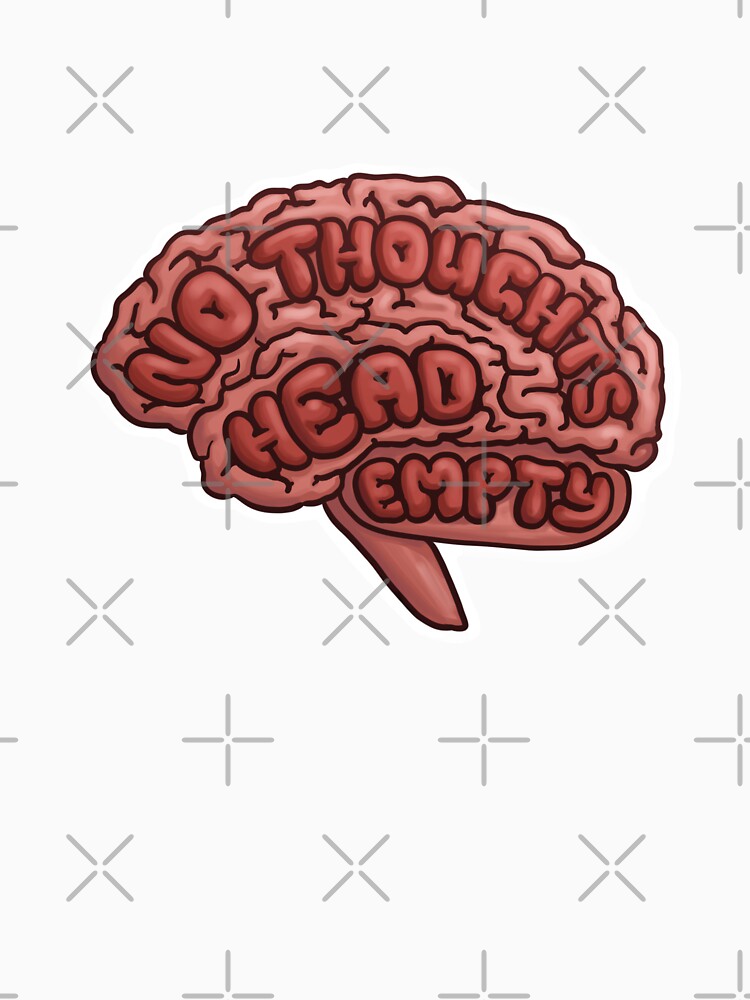 No Thoughts, Head Empty by Cleo Thompson