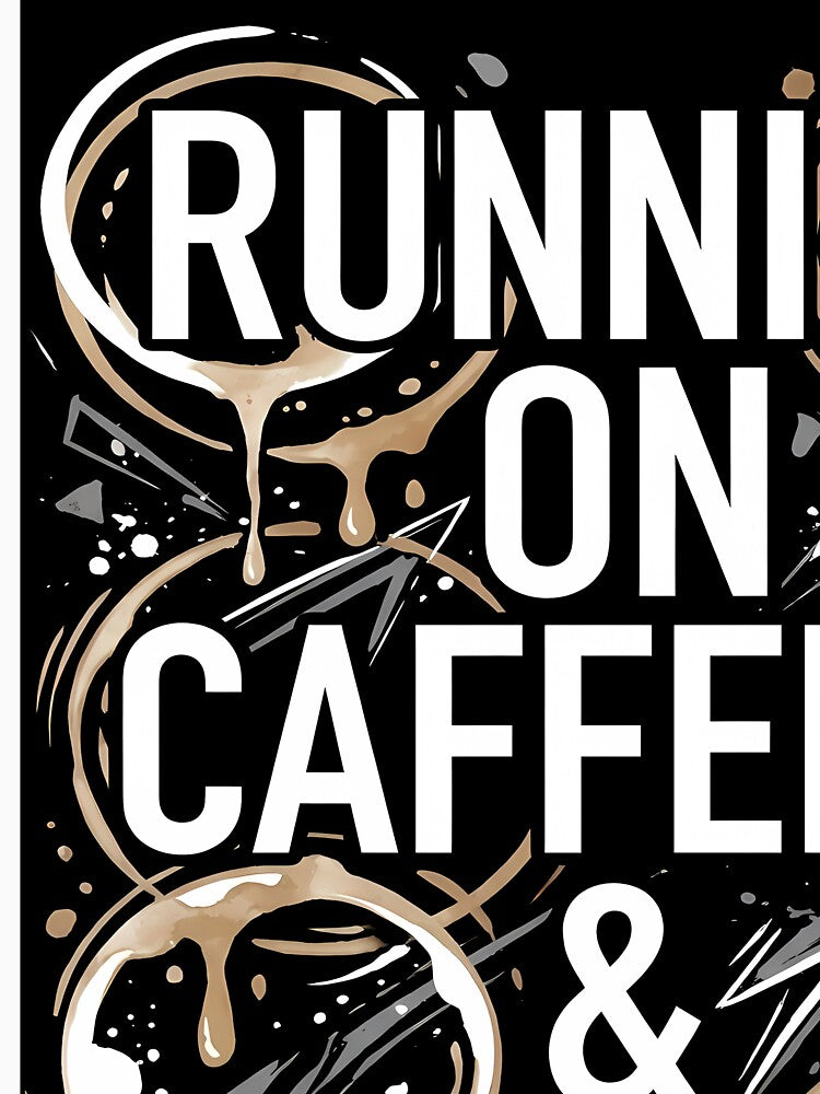 Running on Caffeine and Chaos by emmanuelsilve