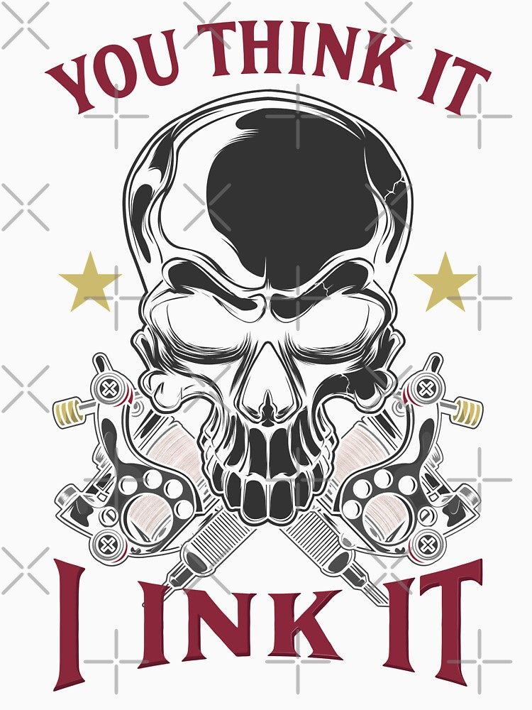 You Think It - I Ink It by shirtysphaere