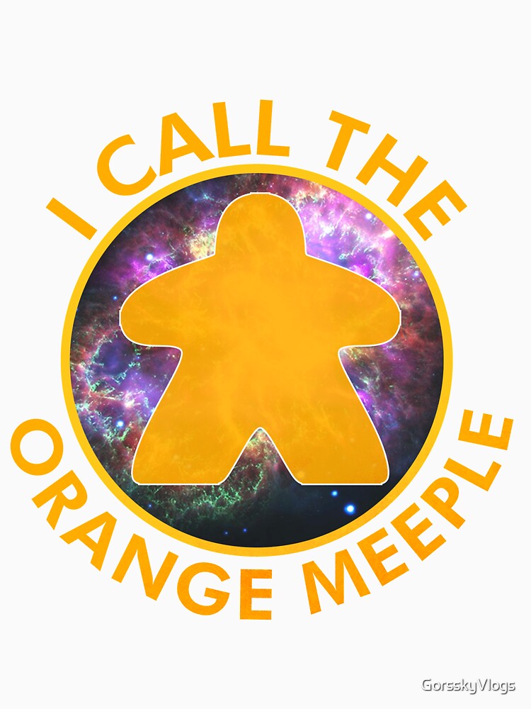 I Call the Orange Meeple by GorsskyVlogs