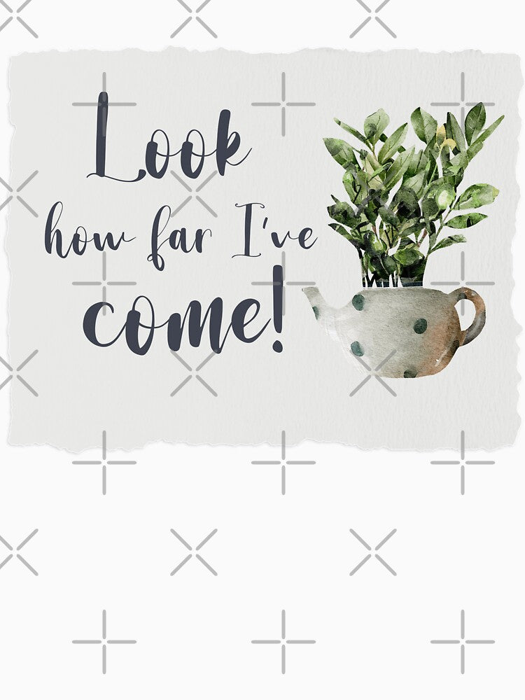Look How Far I've Come Houseplant Love Nature by travellb