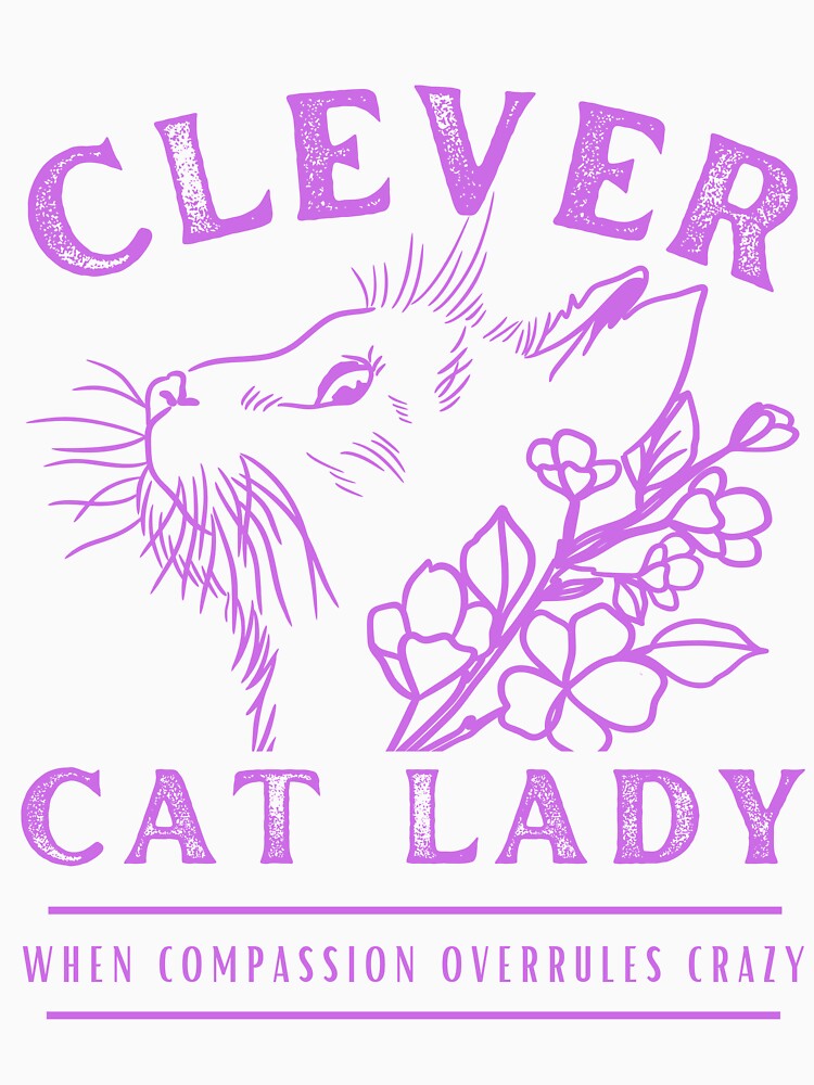 Clever Cat Lady (not crazy) - Bright Pinkish by DPingBirdie