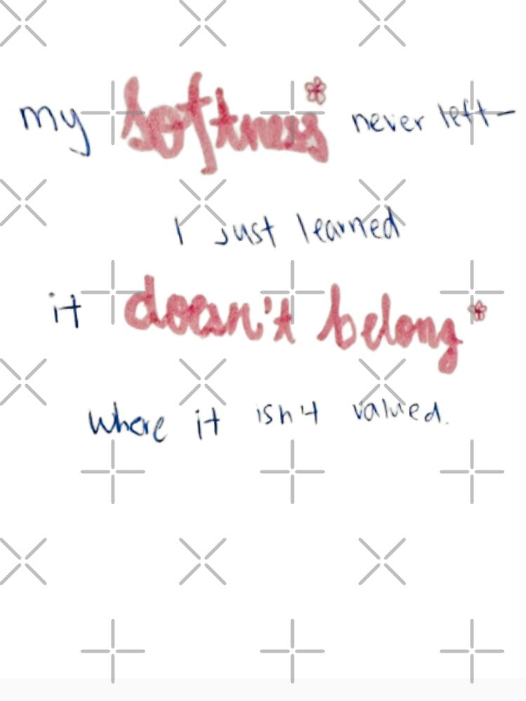My Softness Never Left — Self Love Quote Print by IntertwineCo