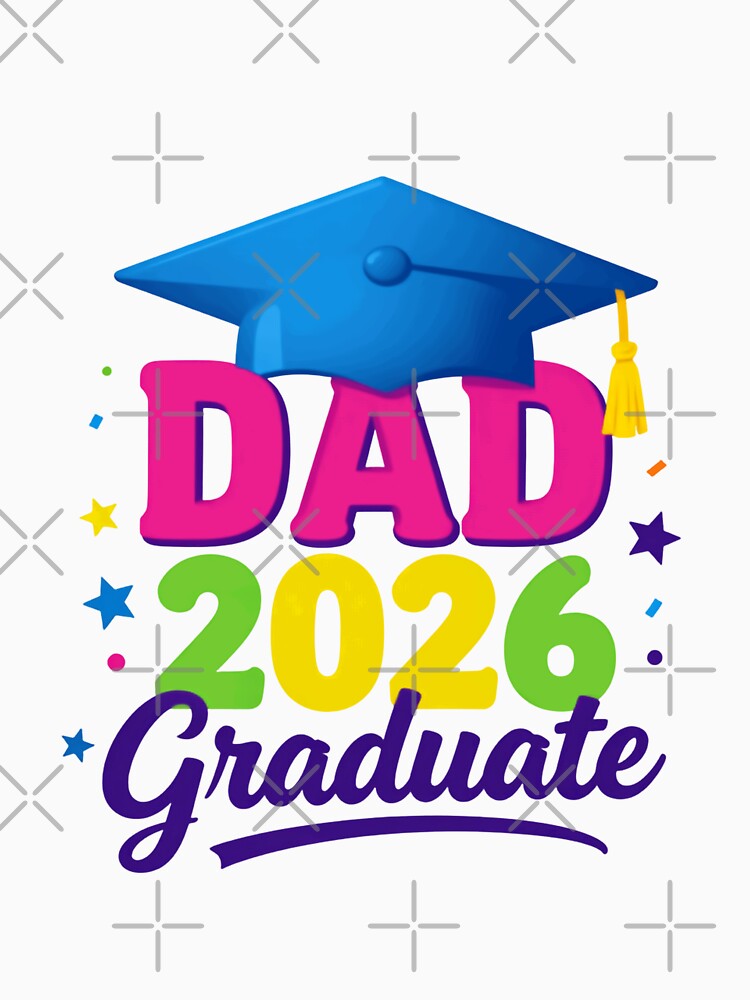 Dad 2026 Graduate Father Graduation Class Of 2026 by JonesFlora2025