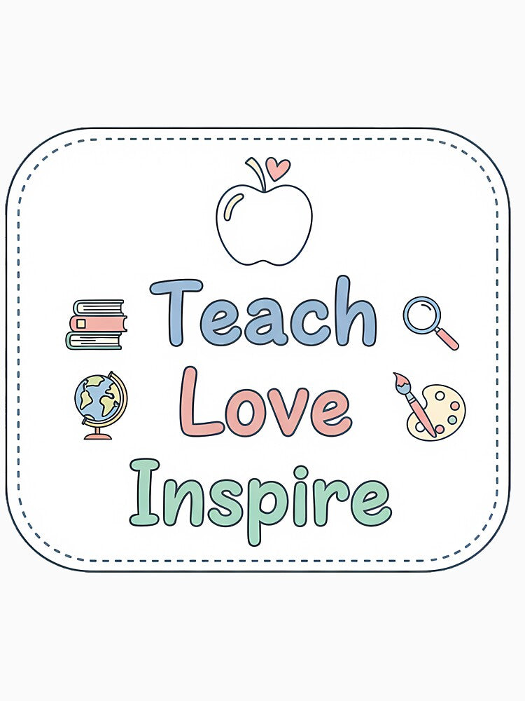 Teach Love Inspire Teacher Quote by PixelHub1