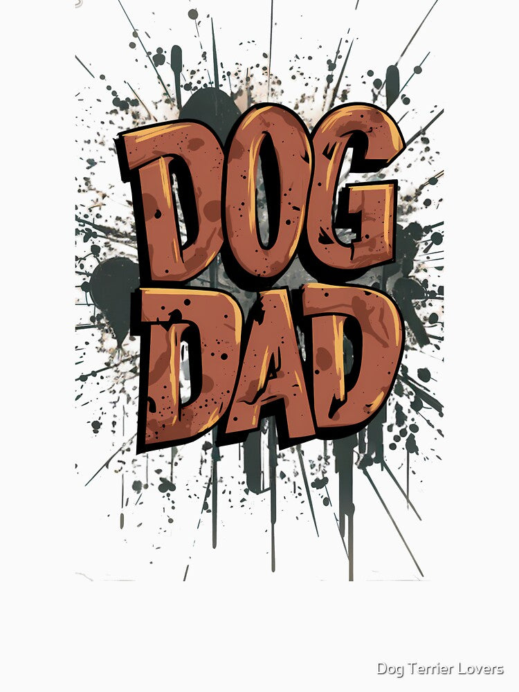Dog Dad - great gift for a new dog parent by Dog Terrier Lovers