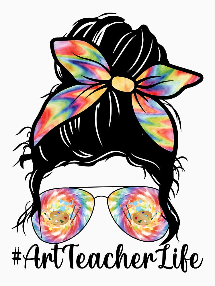 Art Teacher Life Messy Bun Shirt Back to School Art Teacher by moonligh1996