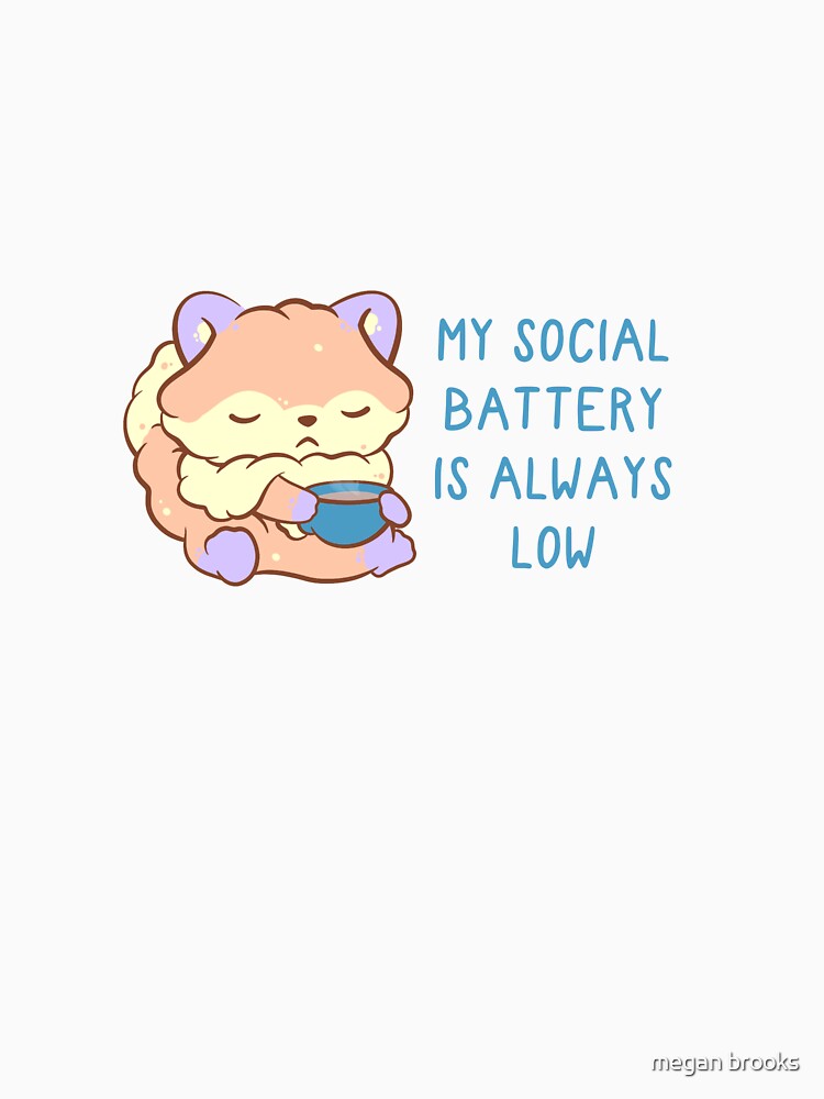 my social battery is always low by mind over morgan