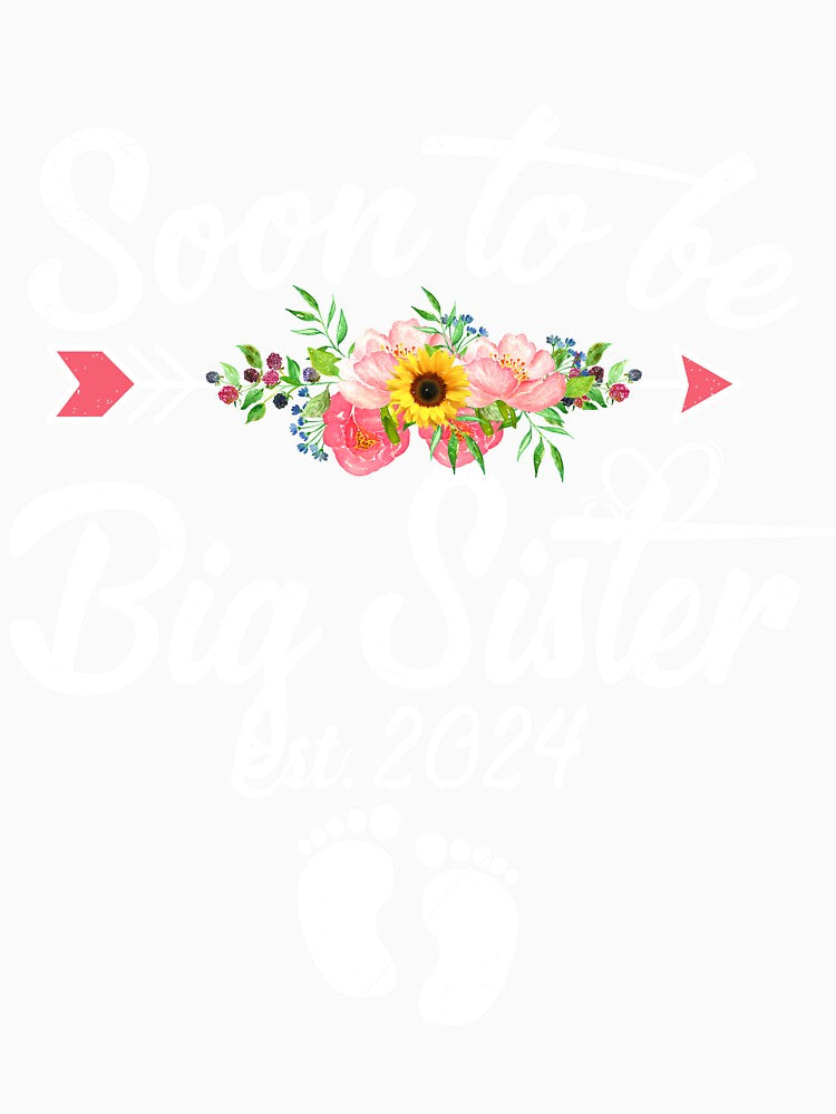 Soon to be Big Sister 2024 Mother's Day First Time Mom Pregnancy by TrotterToma