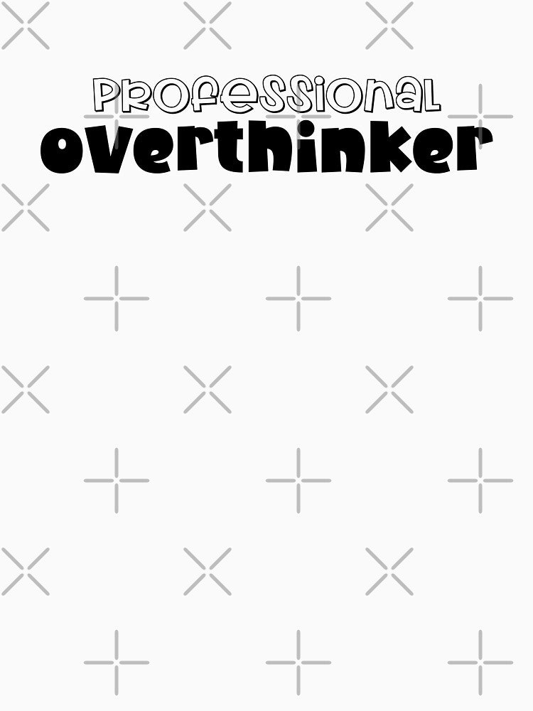 Professional Overthinker Overthinking by miraipa