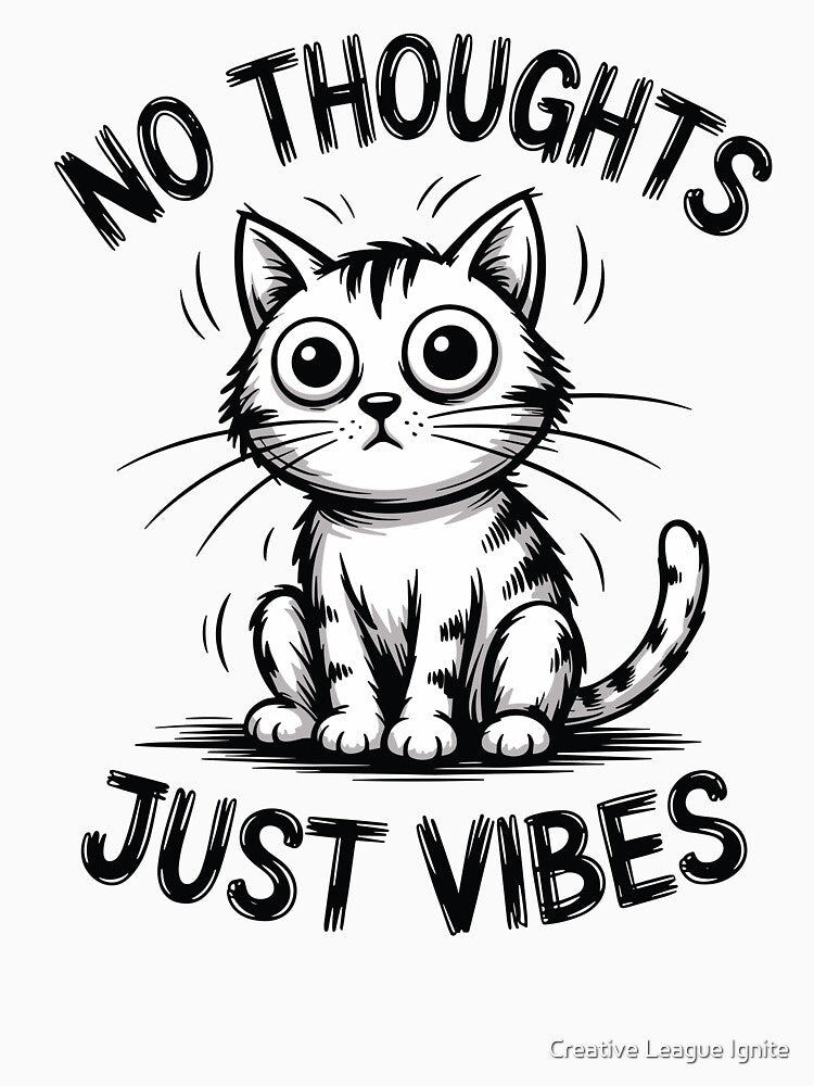 No Thought Just Vibes by Creative League Ignite