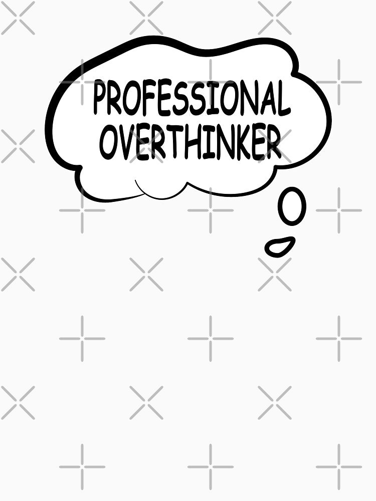 Professional overthinker by officalkaamchor