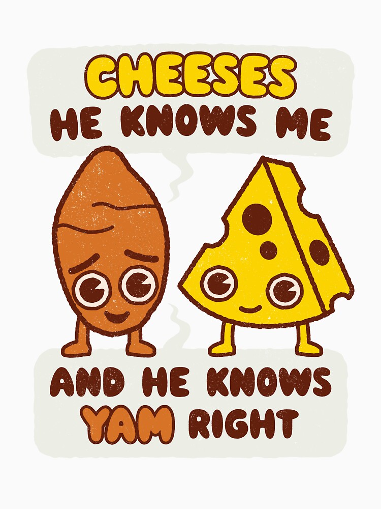 Cheeses He know me - Musical Pun Cheeky Joke by WeirdPunderful
