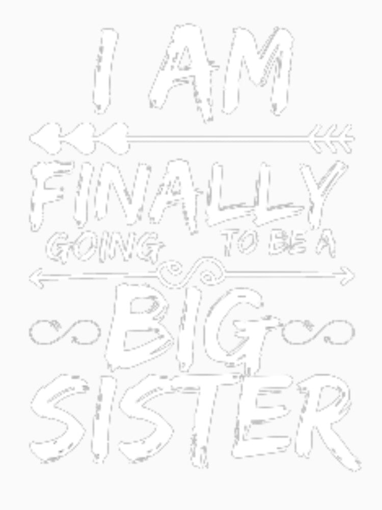 ​Older Sister I Am Finally Going To Be A Big Sister by anas667