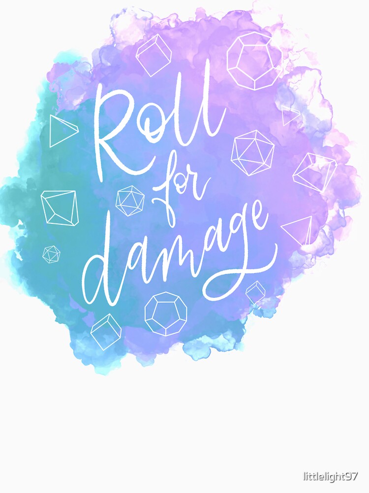 Roll for Damage by littlelight97
