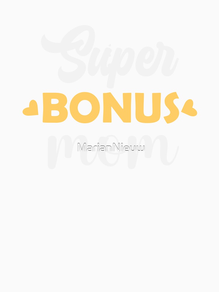 Super Bonus Mom | Mothersday 2023 | Stepmom by InfiniteDemand