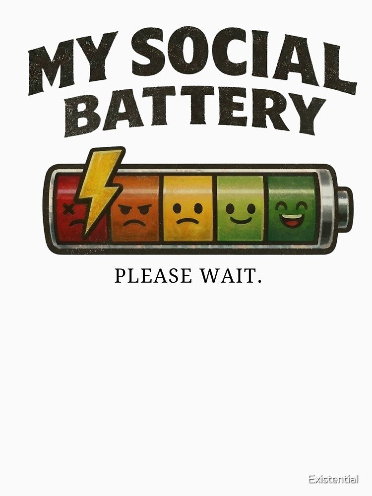 My Social Battery Funny Introvert Battery Meter Meme by  Existential