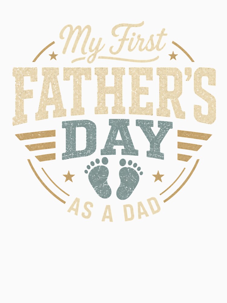 First Father's Day For First Time Dad And New Dad 2026 by clothesy7