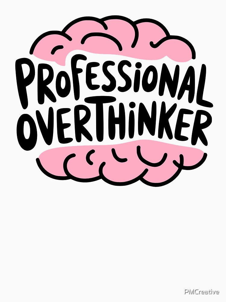 Professional Overthinker! Pink Brain by PMCreative
