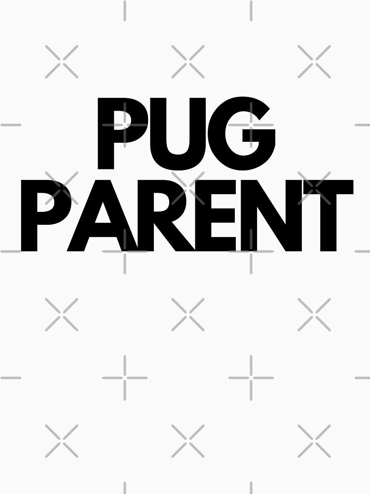 Pug Parent by turnipjoestudio