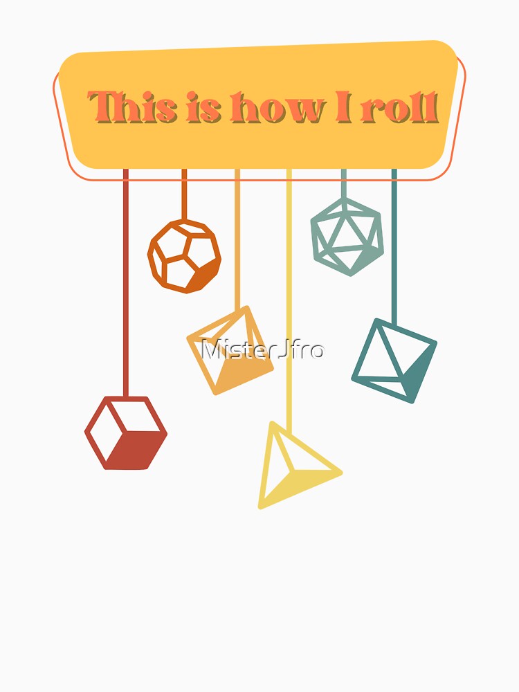 This is how I roll by MisterJfro
