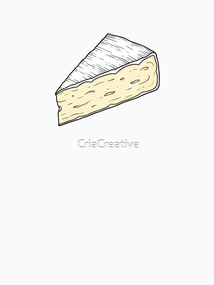 Literally Just Brie Cheese by CriaCreative