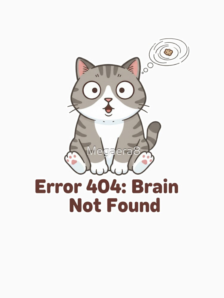 Error 404: Brain Not Found by Megaera8