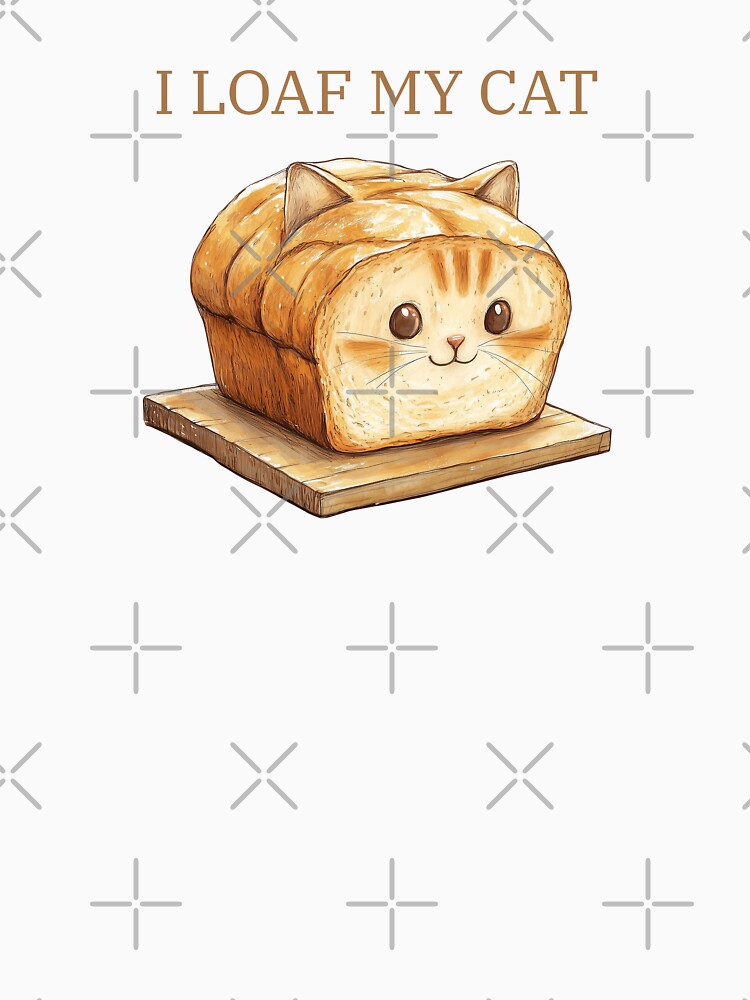 I Loaf My Cat Funny by Harmonick-Tees