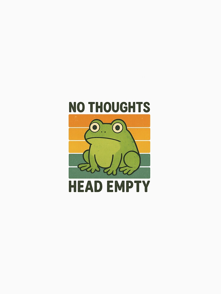 Retro Frog – No Thoughts, Head Empty by Golub11211
