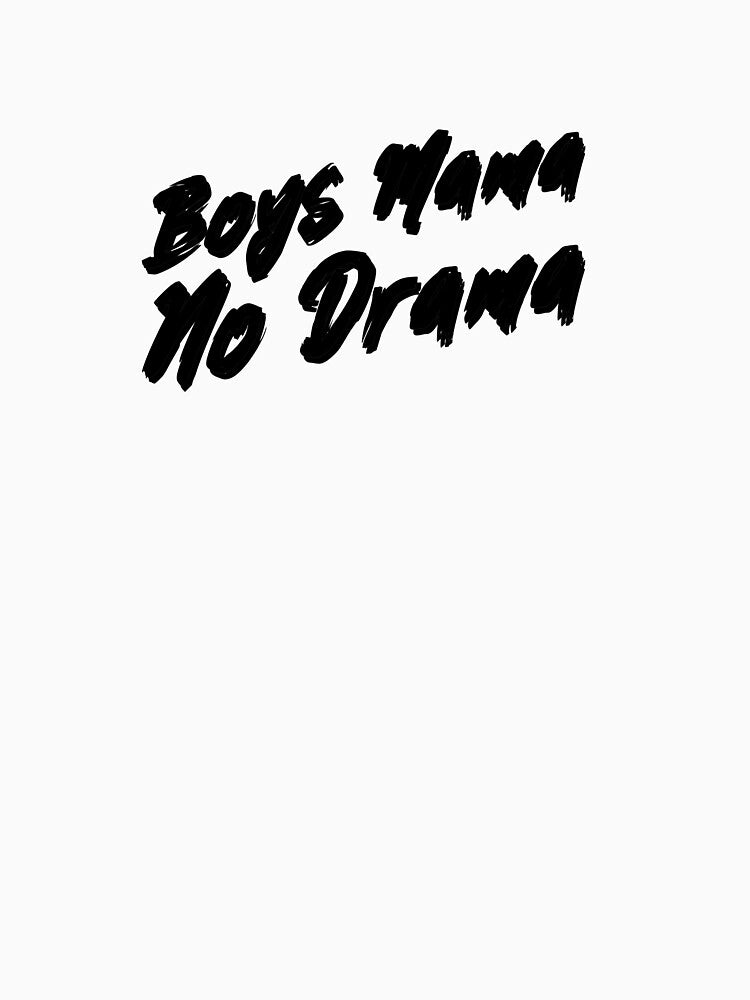 Boys' Mama: No Drama Zone, Mum of boys, mum with sons, mum humor slogan by MarJul