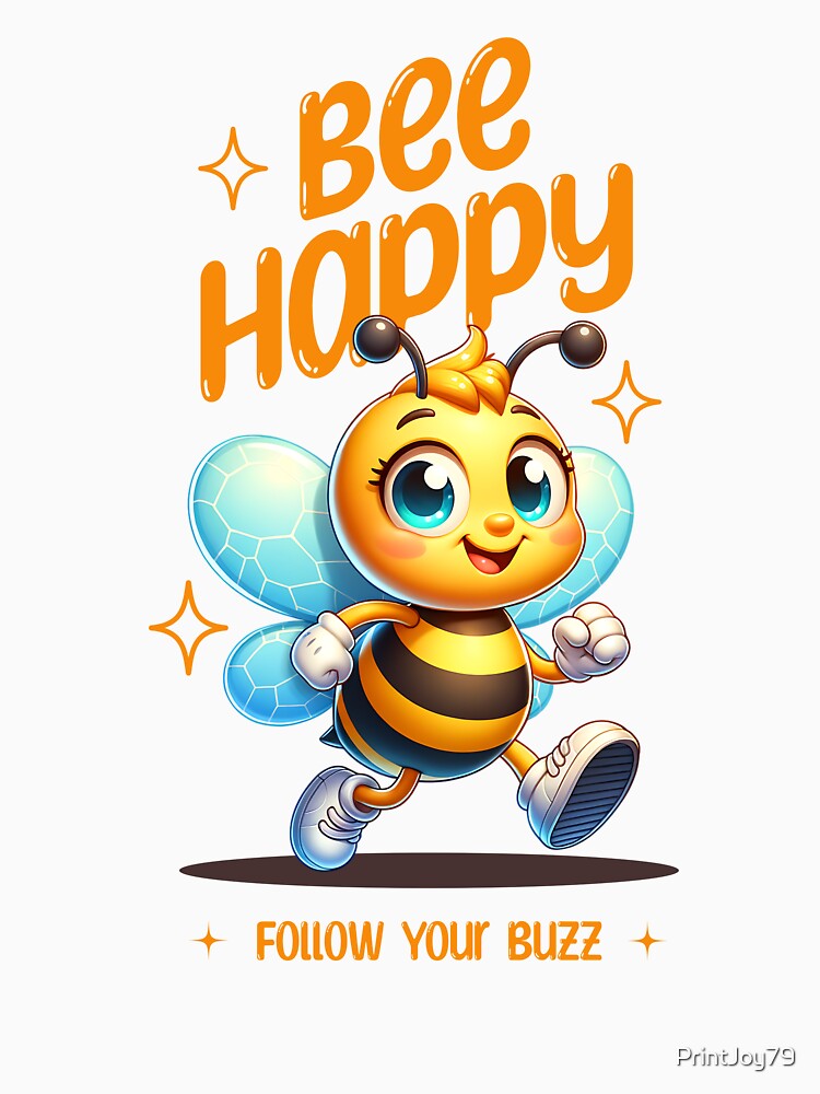 Bee Happy Follow Your Buzz Cute Bee Design by PrintandJoy