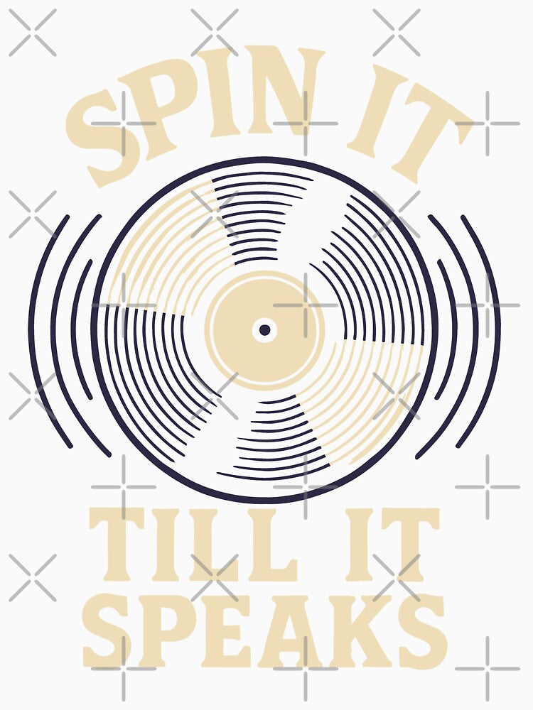 Spin It Till It Speaks Vinyl Record Music Lovers by LuminOrb