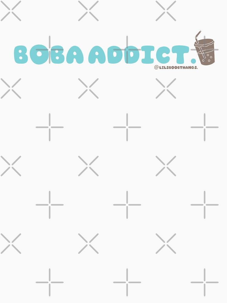 Boba addict, boba, funny boba, bubble tea, milk tea, boba drink, bubble tea v23b | @lilsboobthangs by lilsboobthangs