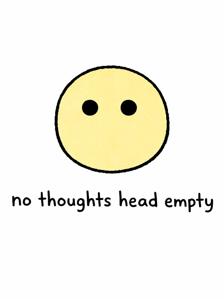 No Thoughts Head Empty Sticker by Przemsi40