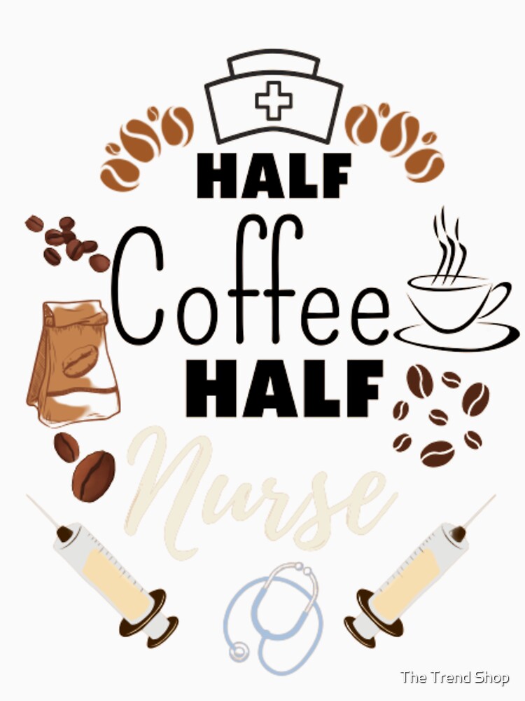 Copy of Half Coffee Half Nurse - Coffee Library by The Trend Shopl