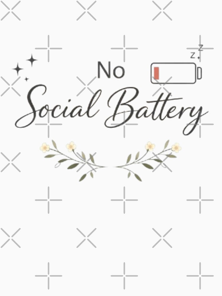 No Social Battery – Minimal Aesthetic Introvert White Design by Sanika arts