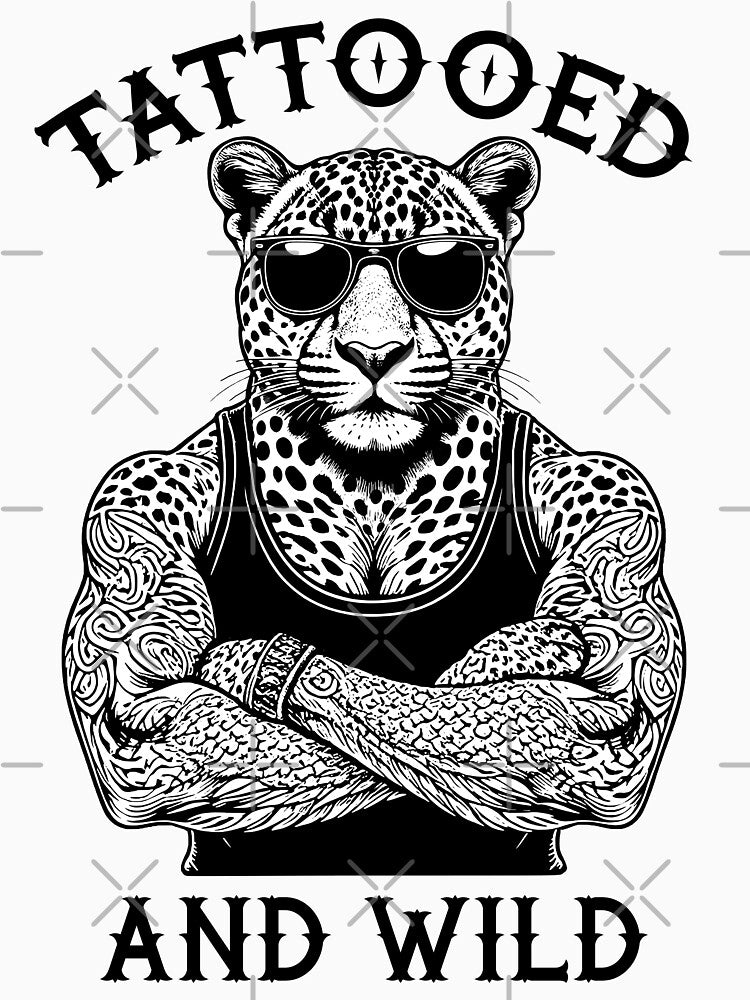 Tattooed And Wild Funny Inked Leopard Animal Tattoo Lover by GrandeDuc