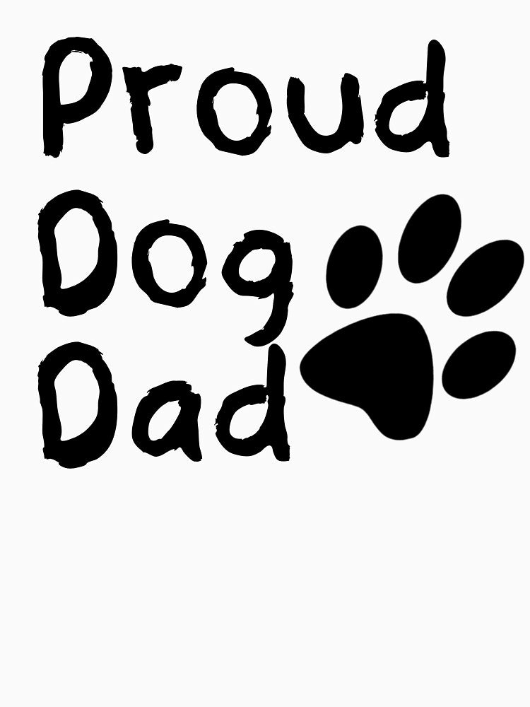 Proud Dog Dad Paw by AmandaDesign